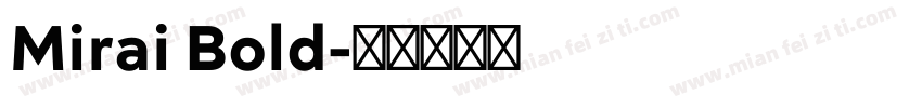 Mirai Bold字体转换